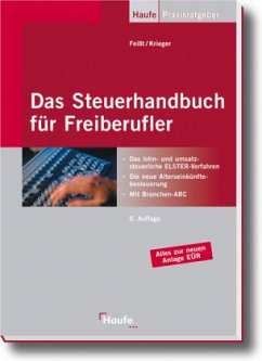 Das Steuerhandbuch für Freiberufler - Feißt, Jürgen; Krieger, Dieter