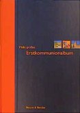 Mein grosses Erstkommunionalbum Mein grosses Erstkommunionalbum