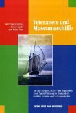 Veteranenschiffe und Museumsschiffe