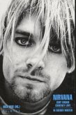 Nirvana, Kurt Cobain, Courtney Love, In eigenen Worten