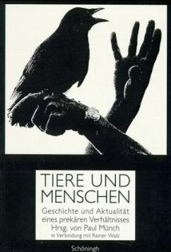 Tiere und Menschen - Münch, Paul / Walz, Rainer (Hgg.)