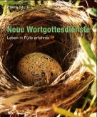 Neue Wortgottesdienste Neue Wortgottesdienste