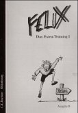 Das Extra-Training / Felix, Ausgabe B 1