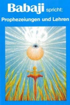 Cover Babaji spricht, Prophezeiungen und Lehren