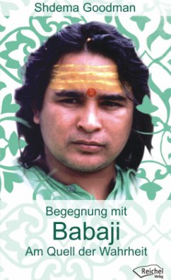 Babaji, Am Quell der Wahrheit in Haidakhan Vishwa Mahadham - Goodmann, Shdema