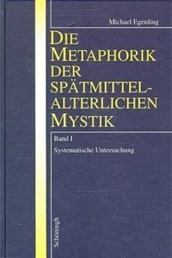 Cover Die Metaphorik der spätmittelalterlichen Mystik I/II