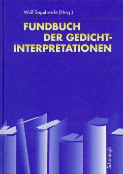 Fundbuch der Gedichtinterpretationen - Segebrecht, Wulf (Hrsg.)