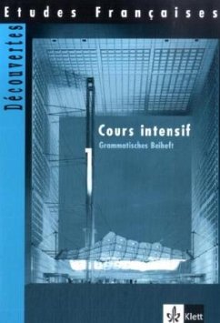 Grammatisches Beiheft / Etudes Francaises, Decouvertes, Cours intensif Tl.1