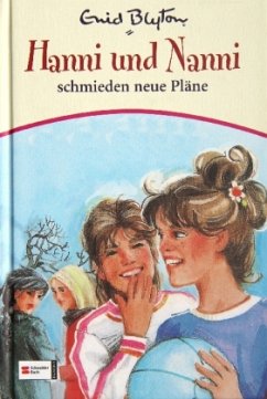 Hanni und Nanni schmieden neue Pläne / Hanni und Nanni Bd.2 - Blyton, Enid