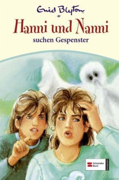 Hanni und Nanni suchen Gespenster / Hanni und Nanni Bd.7 - Blyton, Enid