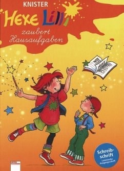 Hexe Lilli zaubert Hausaufgaben, Schreibschrift / Hexe Lilli Bd.1 - Knister