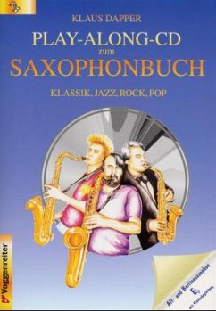 Play-Along-CD, Eb-Instrumente, m. CD-Audio / Das Saxophonbuch - Dapper, Klaus;Dapper, Klaus