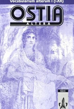 Vocabularium alterum I-XX, Lernvokabular / Ostia altera Bd.1 Vocabularium alterum I-XX, Lernvokabular / Ostia altera Bd.1