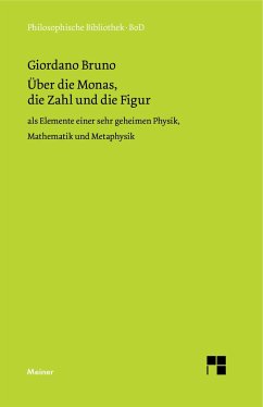 Über die Monas, die Zahl und die Figur - Bruno, Giordano