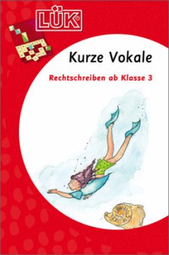 Cover Kurze Vokale, Rechtschreiben ab Klasse 3 / LÜK