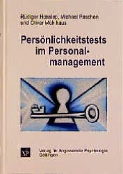 Persönlichkeitstests im Personalmanagement - Hossiep, Rüdiger;Paschen, Michael;Mühlhaus, Oliver