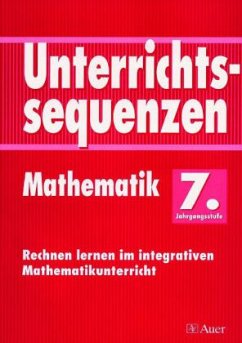 Cover 7. Jahrgangsstufe / Unterrichtssequenzen Mathematik