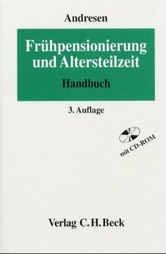 Frühpensionierung und Altersteilzeit, m. CD-ROM - Andresen, Boy-Jürgen / Brennenstuhl, Jürgen / Hensel, Volker / Kitzol, Lordana / Kreßel, Eckhard / Neise, Martina / Schirmer, Uwe (Bearb.)