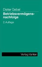 Betriebsvermögensnachfolge - Gebel, Dieter