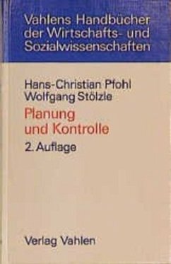 Planung und Kontrolle - Pfohl, Hans-Christian;Stölzle, Wolfgang