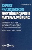 Expert-Praxislexikon Zerstörungsfreie Materialprüfung