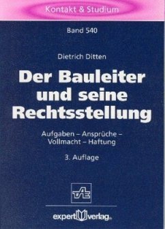 Der Bauleiter und seine Rechtsstellung - Ditten, Dietrich