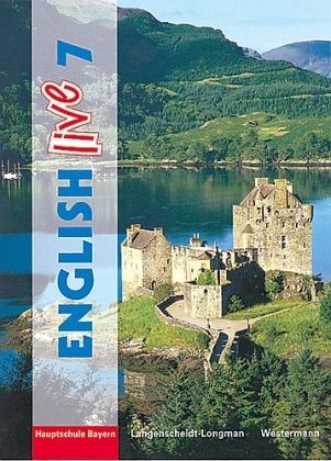 Klasse 7 / English live, Ausgabe Hauptschule Bayern Bd.7