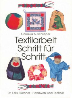 Textilarbeit Schritt für Schritt - Schlieper, Cornelia A.