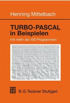 TURBO-PASCAL in Beispielen - Mittelbach, Henning