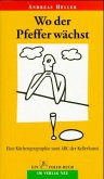 Wo der Pfeffer wächst