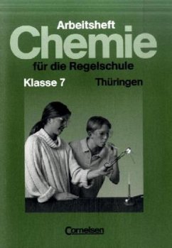 Klasse 7, Arbeitsheft / Chemie für die Regelschule, Ausgabe Thüringen