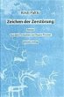 Zeichen der Zerstörung - Bild 1