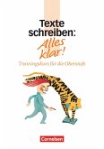 Alles klar! Sekundarstufe II. Texte schreiben