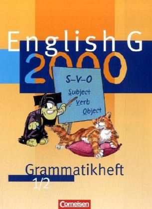 Grammatikheft für das 5. und 6. Schuljahr, Ausgabe A, B, D / English G 2000, Grammatikhefte Bd.1/2