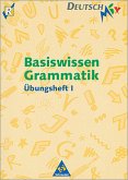 Basiswissen Grammatik - Übungsheft 1 - inklusive Lösungsteil