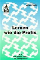 Lernen wie die Profis! - Kliebisch, Udo W.; Basten, Karl H.