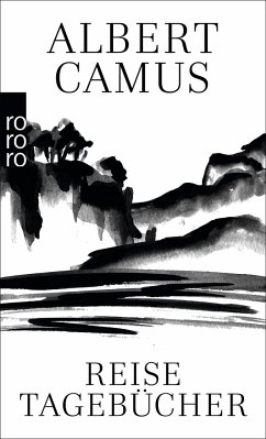 Reisetagebücher - Camus, Albert