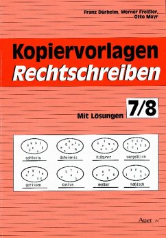 Jahrgangsstufe 7/8 / Kopiervorlagen Rechtschreiben, neue Rechtschreibung - Dürheim, Franz; Freißler, Werner; Mayr, Otto
