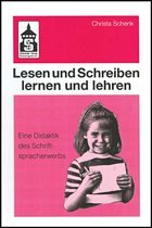 Lesen und Schreiben lernen und lehren - Schenk, Christa