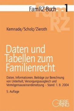 Daten und Tabellen zum Familienrecht - Kemnade, Gerhard; Scholz, Harald; Zieroth, Detlef