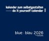 Blue  Blau 2026  Blanko Gross XL... - Bild 1