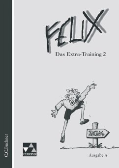 Felix. Ausgabe A. Das Extra-Training 2. RSR - Burdich, Josef; Dürr, Klaus-Uwe; Nickel, Rainer; Quack, Helmut