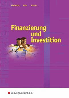 Finanzierung und Investition. Schülerband - Ehebrecht, Heinz-Peter;Klein, Volker;Krenitz, Manfred