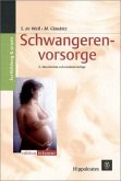 Schwangerenvorsorge Schwangerenvorsorge
