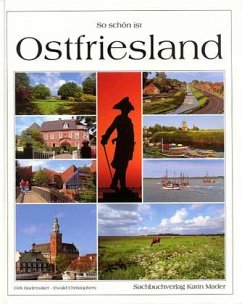 So schön ist Ostfriesland - Rademaker, Dirk; Christophers, Ewald