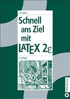 Schnell ans Ziel mit LATEX 2å - Knappen, Jörg