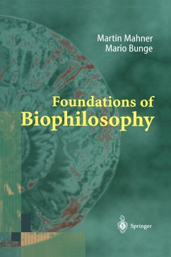 Foundations of Biophilosophy - Mahner, Martin;Bunge, Mario