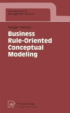 Business Rule-Oriented Conceptual Modeling - Herbst, Holger