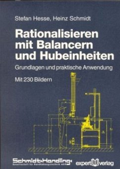 Rationalisieren mit Balancern und Hubeinheiten - Hesse, Stefan; Schmidt, Heinz