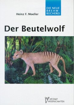 Der Beutelwolf - Moeller, Heinz